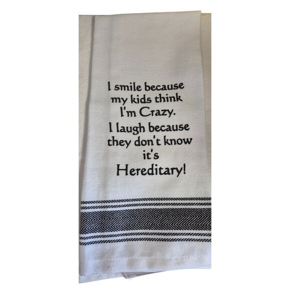Funny Kitchen Tea Towel With "I Smile Because My Kids Think Im Crazy" Quote - Picture 1 of 2